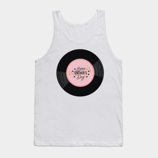 Vinyl - Happy Fathers Day ♡ Tank Top